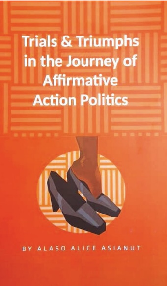 Alaso’s book lays bare trials and triumphs in fight for women’s political space